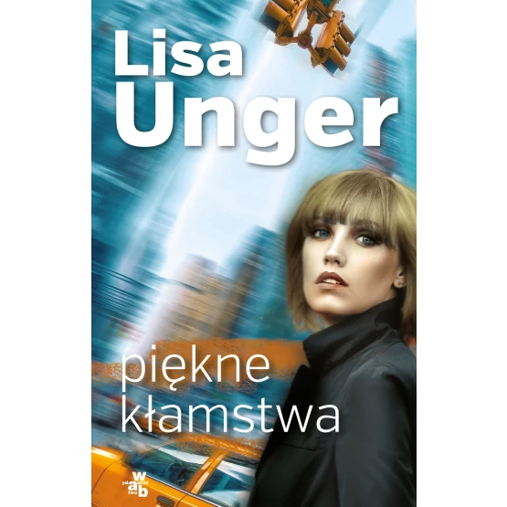 Książka Piękne kłamstwa Unger Lisa