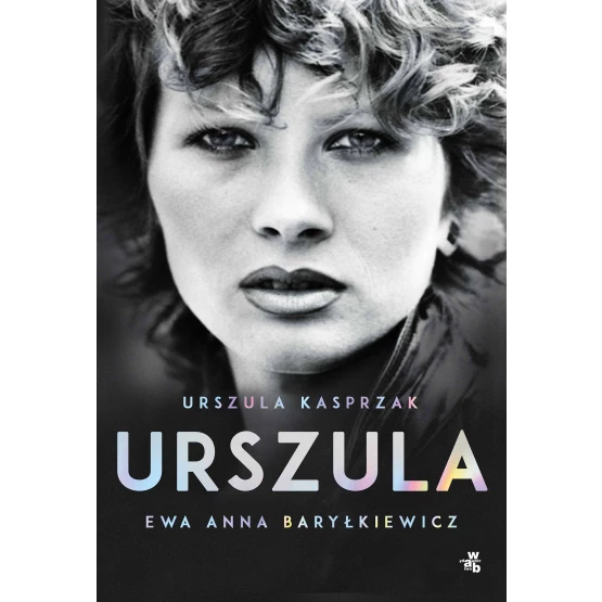 Książka Urszula. Autobiografia - ebook Urszula Kasprzak  Ewa Anna Baryłkiewicz