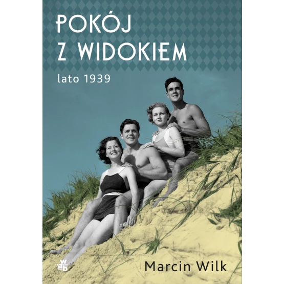 Książka Pokój z widokiem. Lato 1939 Marcin Wilk