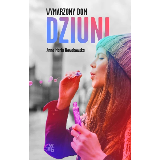 Książka Wymarzony dom Dziuni - ebook Anna Maria Nowakowska