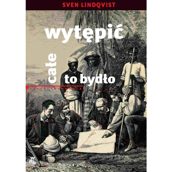 Książka Wytępić całe to bydło - ebook Sven Lindqvist