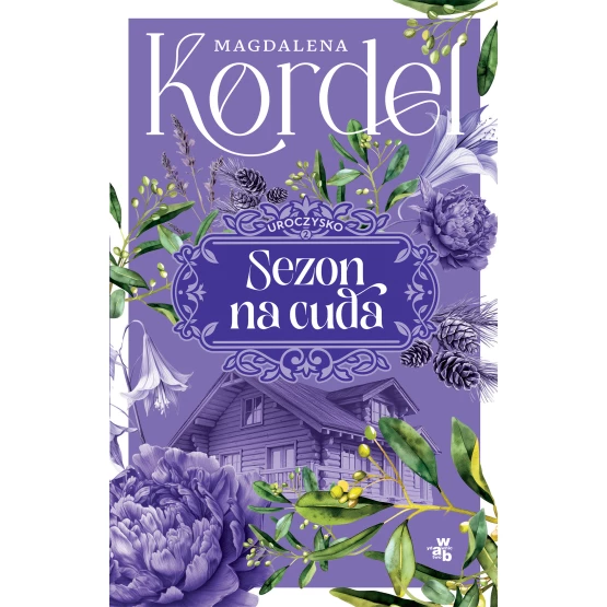 Książka Sezon na cuda. Uroczysko. Tom 2 Magdalena Kordel