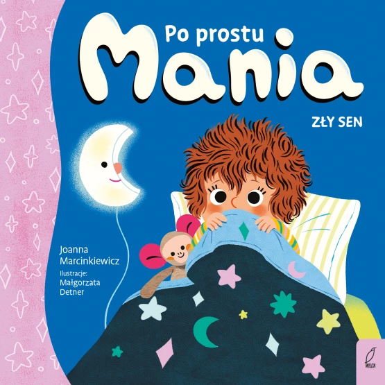 Książka Po prostu Mania. Zły sen Joanna Marcinkiewicz