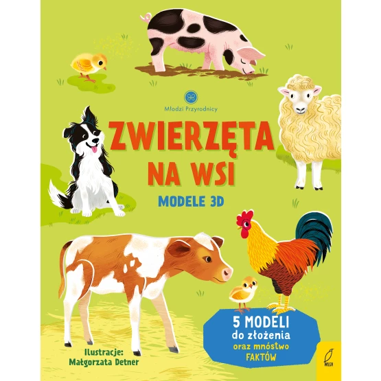 Książka Młodzi przyrodnicy. Zwierzęta na wsi. Modele 3D Abigail Wheatley