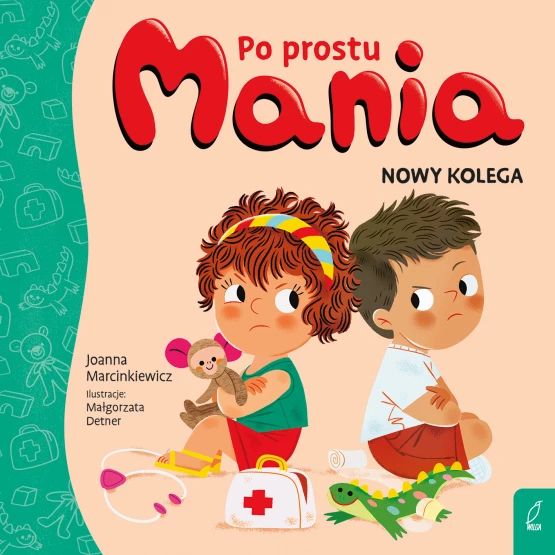 Książka Po prostu Mania. Nowy kolega Joanna Marcinkiewicz