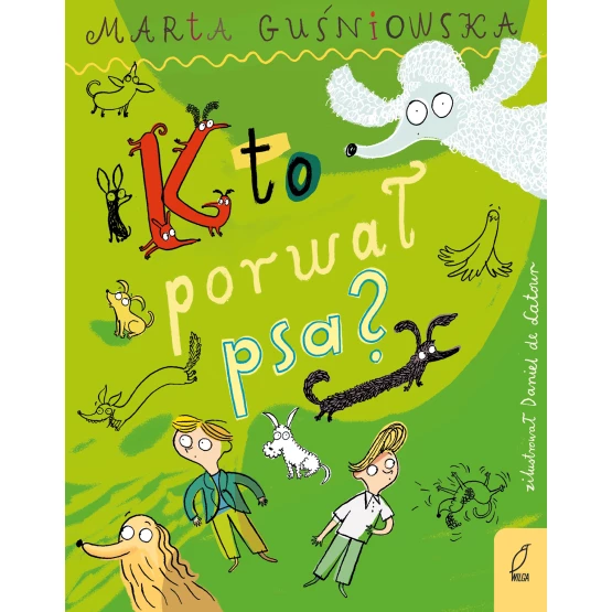 Książka Kto porwał psa? Marta Guśniowska