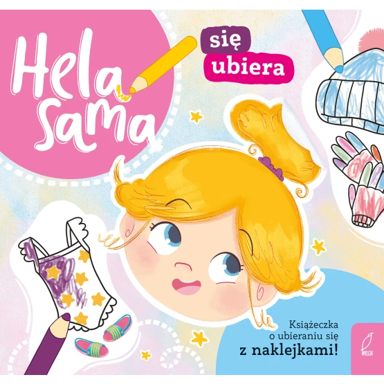 Książka Hela sama się ubiera. Książeczka o ubieraniu się Kamila Gurynowicz