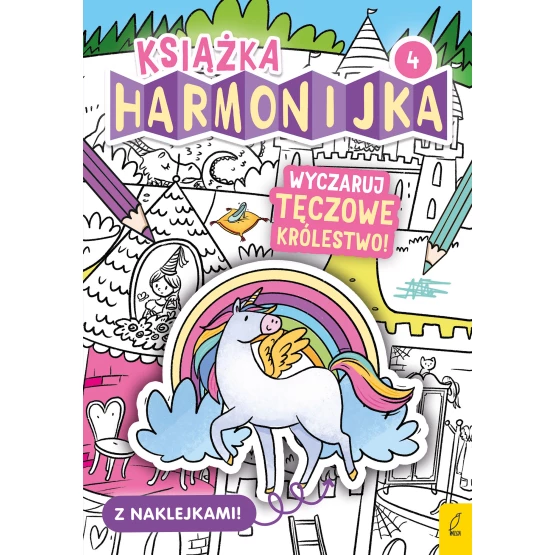Książka Książka harmonijka. Wyczaruj tęczowe królestwo cz.4 Natalia Berlik