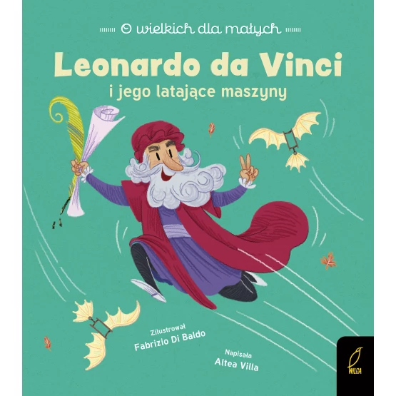 Książka O wielkich dla małych. Leonardo da Vinci Altea Villa