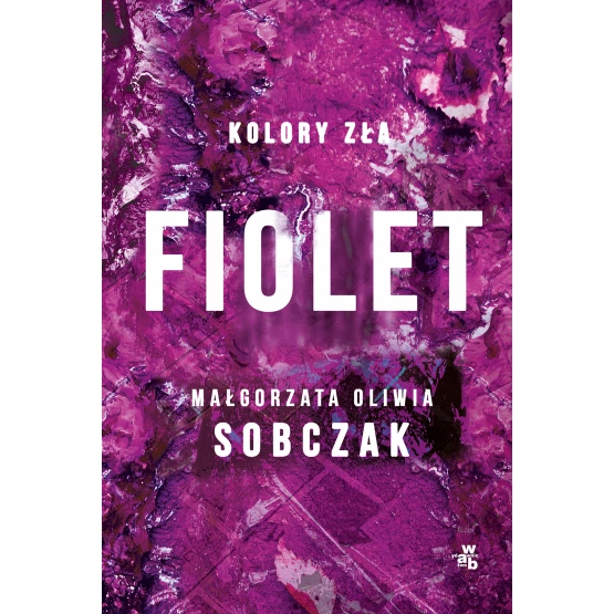 Książka Kolory zła. Fiolet. Tom 7 Małgorzata Oliwia Sobczak