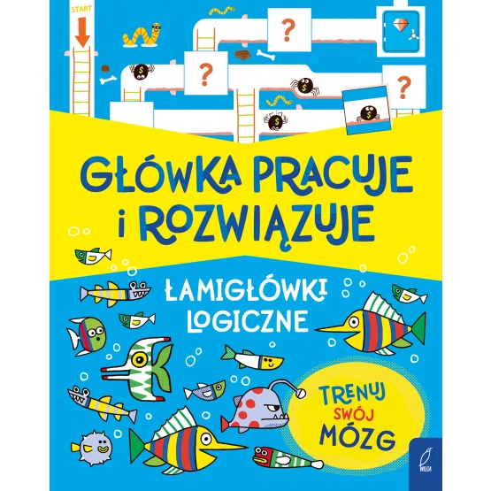 Książka Główka pracuje i rozwiązuje. Łamigłówki logiczne M. Victoria Williams Mairi Mackinnon