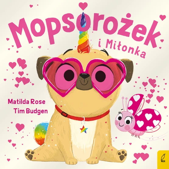 Książka Sklepik z magicznymi zwierzętami. Mopsorożek i Miłonka Matilda Rose