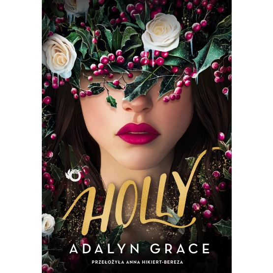 Książka Holly. Belladonna. Tom 3.5 Adalyn Grace