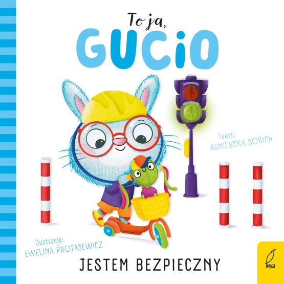 Książka To ja, Gucio! Jestem bezpieczny Agnieszka Sobich