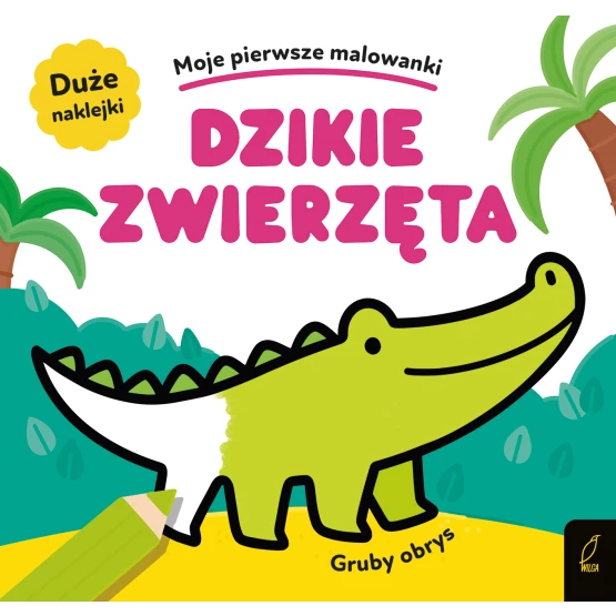Książka Moje pierwsze malowanki. Dzikie zwierzęta. Gruby obrys Praca zbiorowa