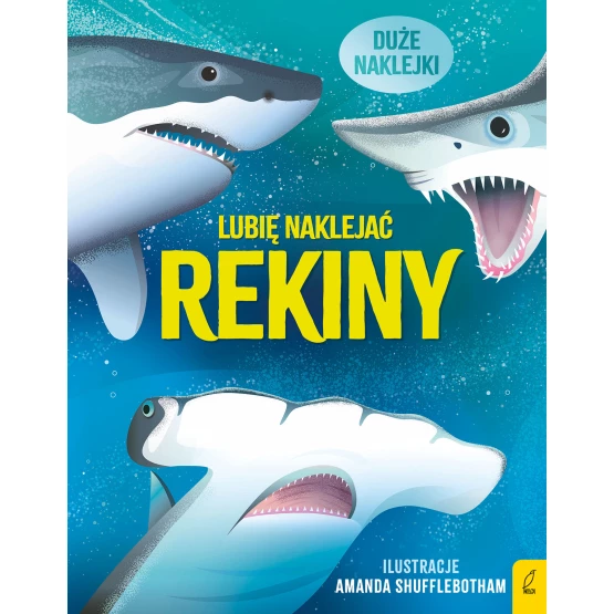 Książka Lubię naklejać. Rekiny Alice James