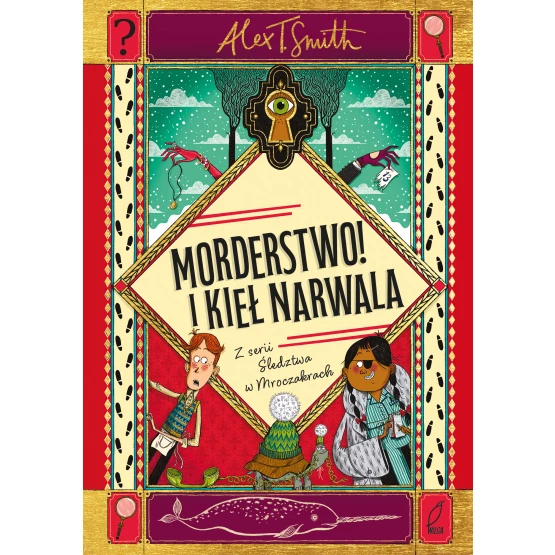 Książka Morderstwo! I kieł narwala Alex T. Smith