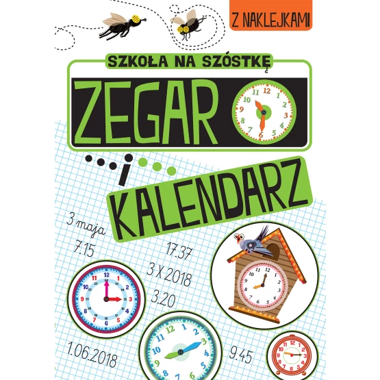 Książka Szkoła na szóstkę. Zegar i kalendarz Praca zbiorowa