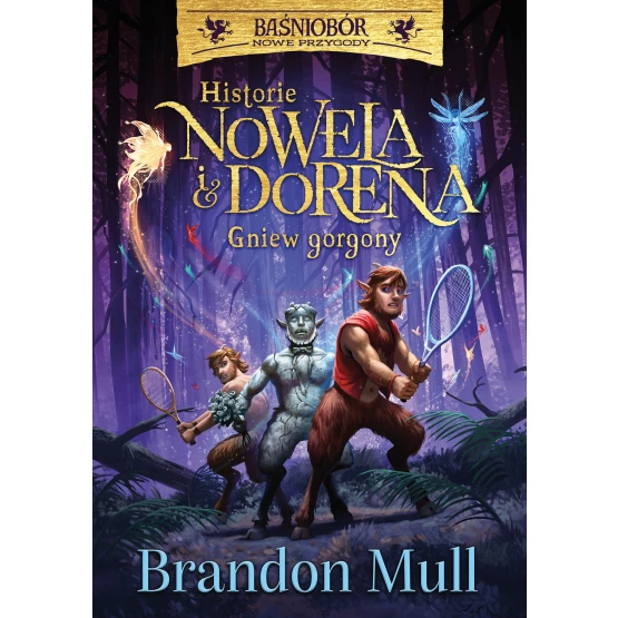 Książka Historie Nowela i Dorena. Gniew Gorgony Brandon Mull Rafał Lisowski
