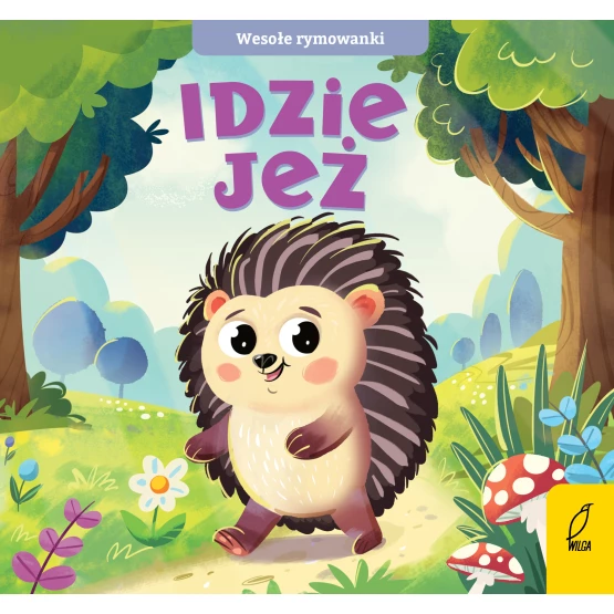 Książka Wesołe rymowanki. Idzie jeż Praca zbiorowa