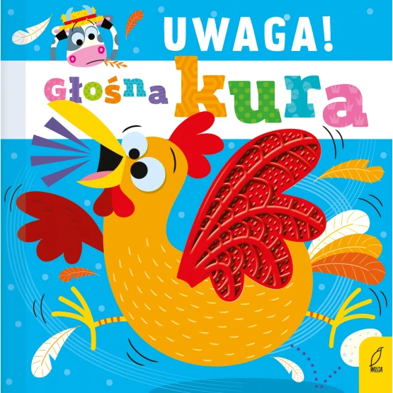 Książka Uwaga! Głośna kura Praca zbiorowa