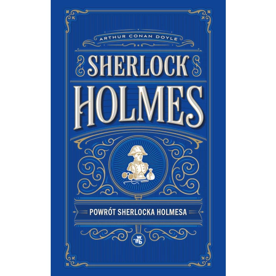 Książka Sherlock Holmes. Powrót Sherlocka Holmesa Arthur Conan Doyle