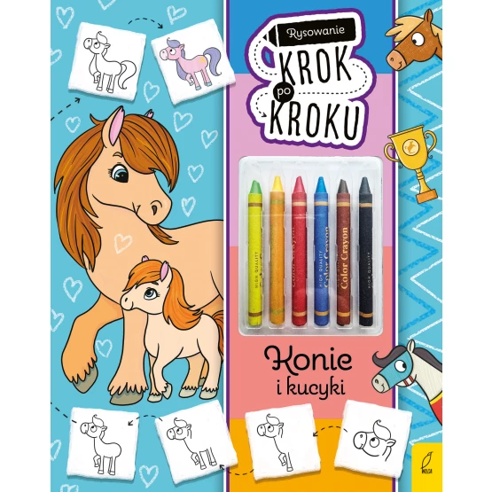 Książka Rysowanie krok po kroku z kredkami. Konie i kucyki Ewelina Protasewicz