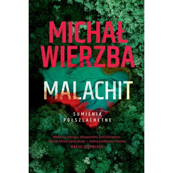 Książka Sumienia półszlachetne. Malachit. Tom 2 Michał Wierzba