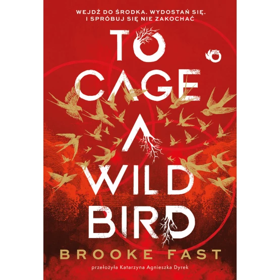 Książka To Cage a Wild Bird Brooke Fast