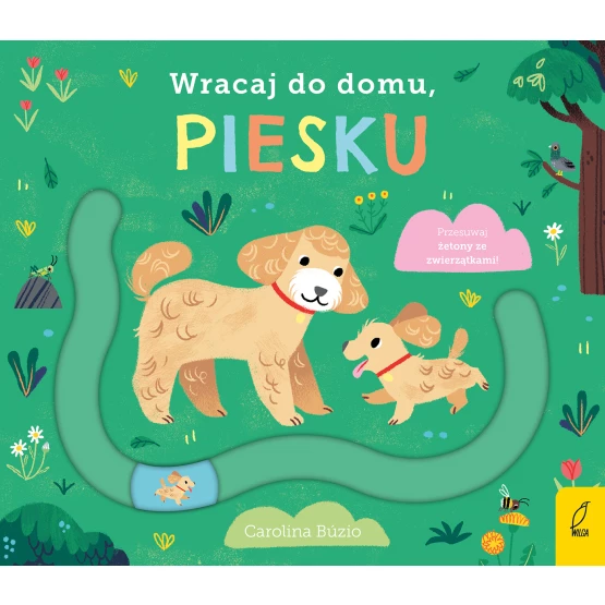 Książka Wracaj do domu, piesku Praca zbiorowa