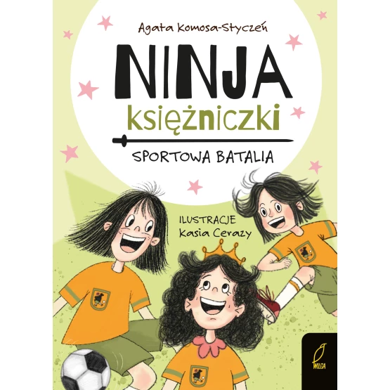 Książka Ninja Księżniczki. Sportowa batalia Agata Komosa-Styczeń