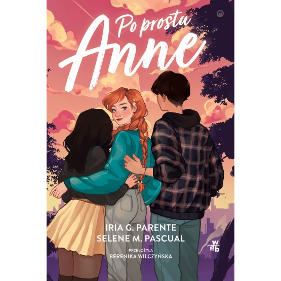 Książka Po prostu Anne Iría G. Parente Selene M. Pascual