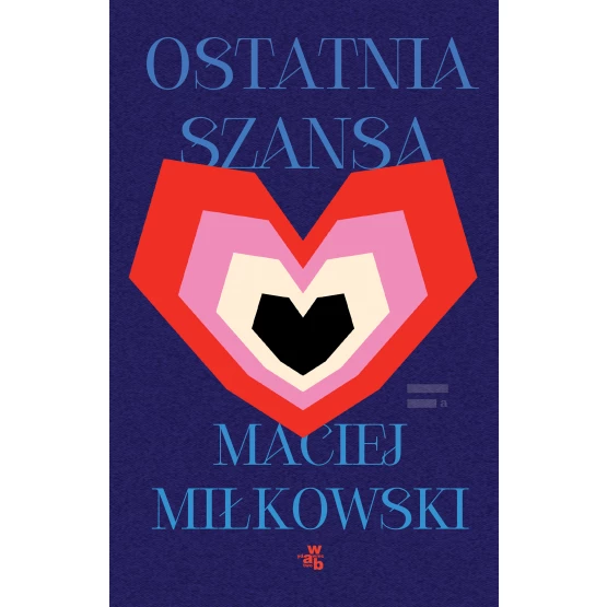 Książka Ostatnia szansa Maciej Miłkowski