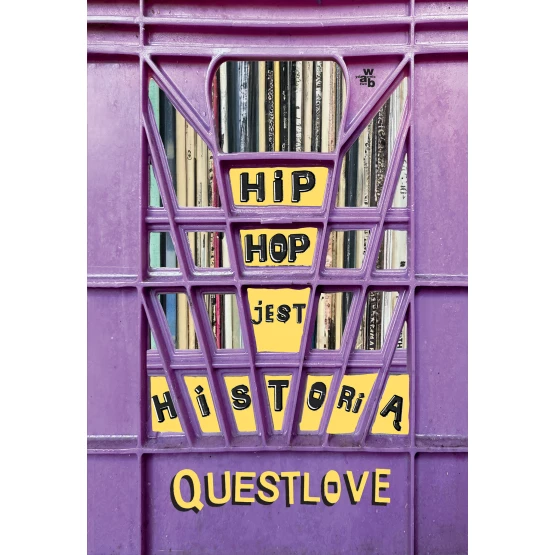 Książka Hip hop jest historią - Questlove Ben Greenman