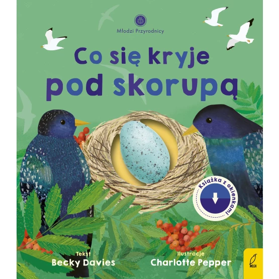 Książka Młodzi przyrodnicy. Co się kryje pod skorupą Becky Davies
