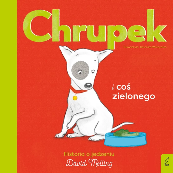 Książka Chrupek i coś zielonego David Melling