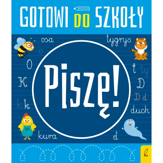 Książka Gotowi do szkoły. Piszę Praca zbiorowa