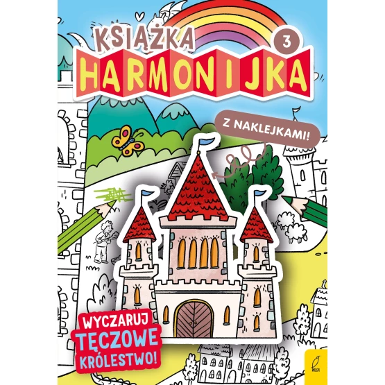 Książka Książka harmonijka. Wyczaruj tęczowe królestwo cz.3 Natalia Berlik