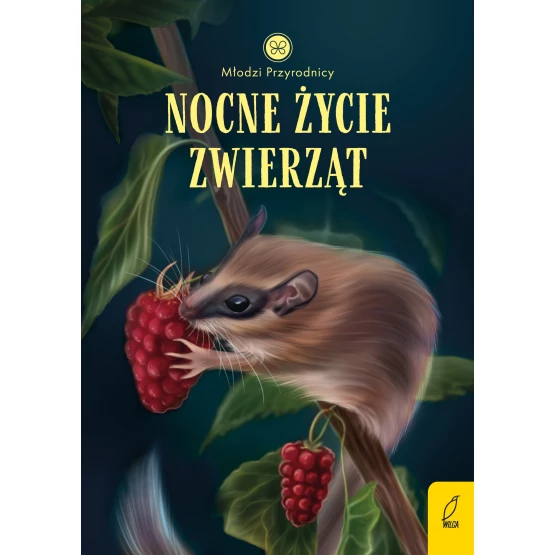 Książka Młodzi przyrodnicy. Nocne życie zwierząt Patrycja Zarawska