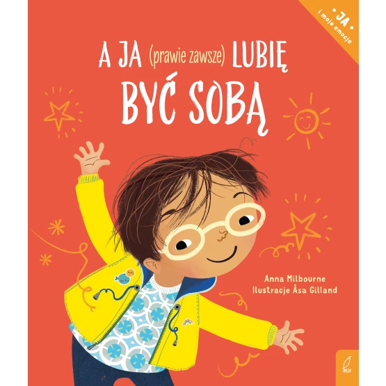 Książka A ja (prawie zawsze) lubię być sobą Anna Milbourne