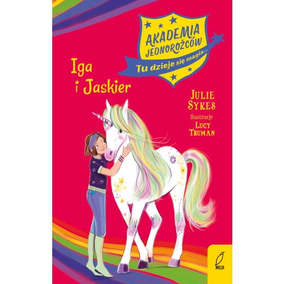 Książka Akademia jednorożców. Iga i Jaskier. Tom 12 Julie Sykes