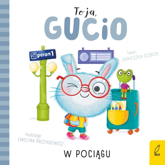 Książka To ja, Gucio! W pociągu Agnieszka Sobich