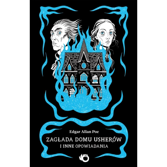 Książka Zagłada domu Usherów i inne opowiadania Edgar Allan Poe