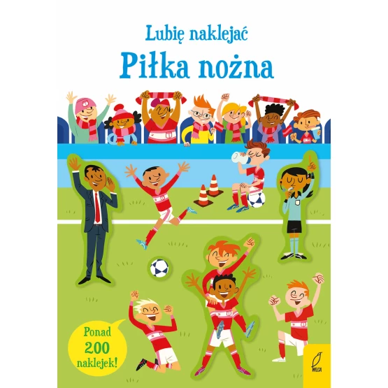 Książka Lubię naklejać. Piłka nożna Sam Smith