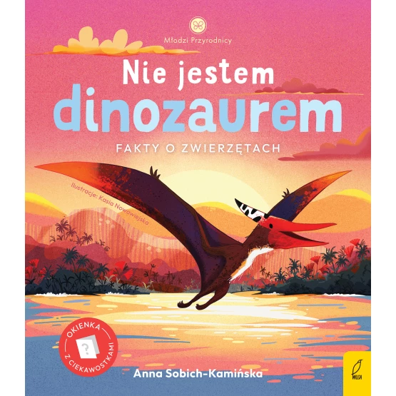 Książka Młodzi Przyrodnicy. Nie jestem dinozaurem Anna Sobich-Kamińska