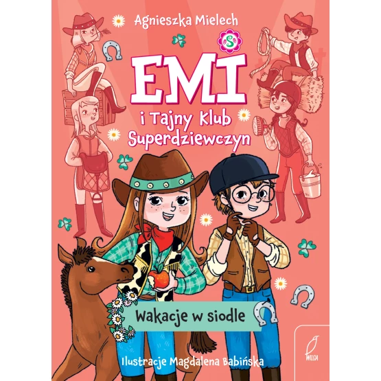 Książka Emi i Tajny Klub Superdziewczyn. Wakacje w siodle Agnieszka Mielech