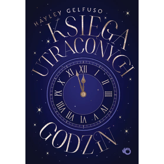 Książka Księga utraconych godzin Hayley Gelfuso