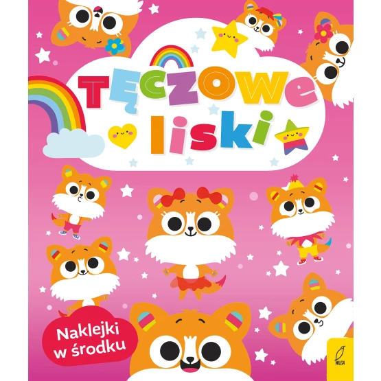 Książka Tęczowe zwierzaki. Tęczowe liski Praca zbiorowa