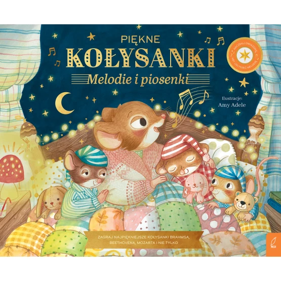 Książka Muzykalne Myszy. Piękne kołysanki. Melodie i piosenki Praca zbiorowa