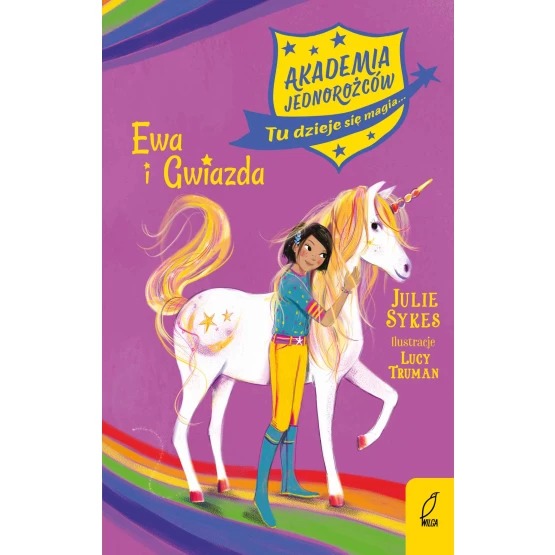 Książka Akademia Jednorożców. Ewa i Gwiazda. Tom 3 - ebook Julie Sykes